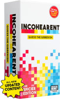 Incohearent: Guess the Gibberish (Spicier Edition)