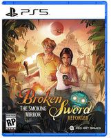Broken Sword The Smoking Mirror: Reforged