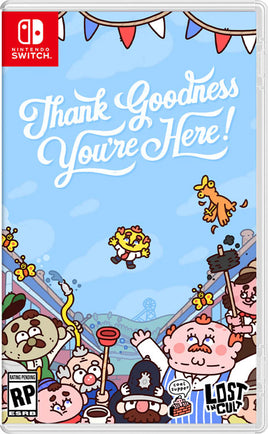 Thank Goodness You're Here!