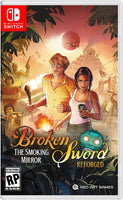 Broken Sword The Smoking Mirror: Reforged