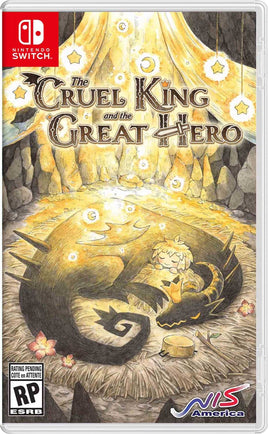 The Cruel King & the Great Hero (Storybook Edition)