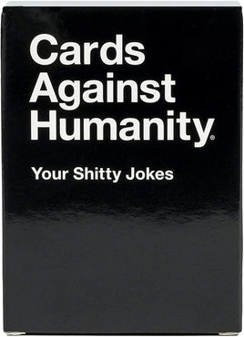 Cards Against Humanity: Your Shitty Jokes (Expansion)